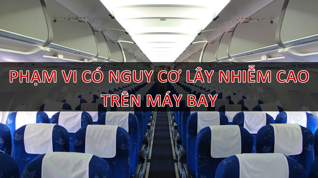 Nhìn từ ca Covid-19 thứ 21: Nguy cơ lây nhiễm trên máy bay có thực sự cao?