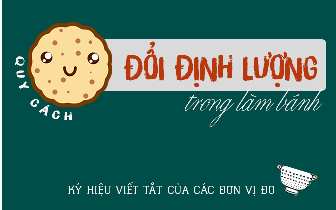 Chi tiết cách đổi định lượng trong làm bánh 