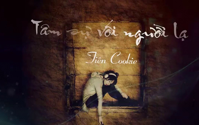 “Tâm sự với người lạ” của Tiên Cookie – “món ăn” lạ trong “bữa tiệc” cuối năm