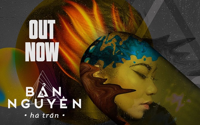 Từ Bản Nguyên nhìn về bản ngã của Hà Trần trong âm nhạc