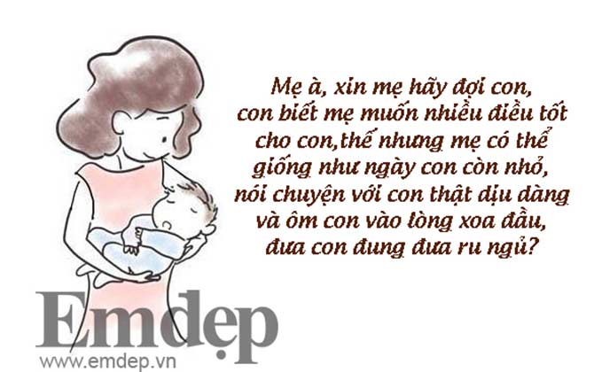 Mọi bà mẹ tốt đều nên lắng nghe những lời này của con