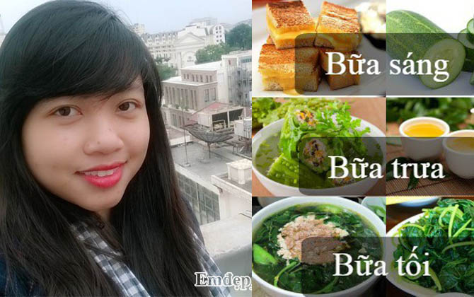 Thực đơn giảm 3kg chỉ trong 1 tuần của cô gái 25 tuổi