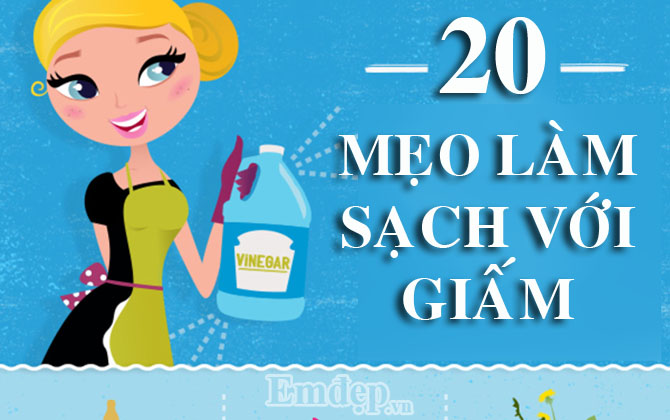 20 cách làm sạch mọi ngóc ngách trong nhà chỉ với giấm