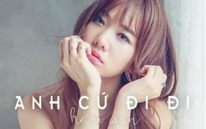 Vì sao bản hit "Anh cứ đi đi" của Hari Won lại "làm mưa, làm gió" trong Vpop?