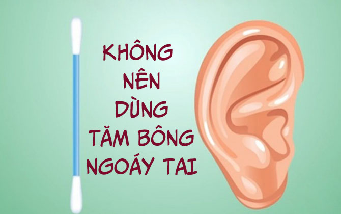 Đây là lý do bạn không bao giờ nên dùng tăm bông ngoáy tai