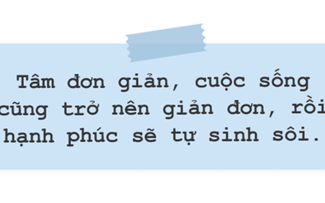 Đời người chỉ gói gọn trong 10 điều tưởng chừng đơn giản này, nhưng phải hiểu hết bạn mới được thảnh thơi