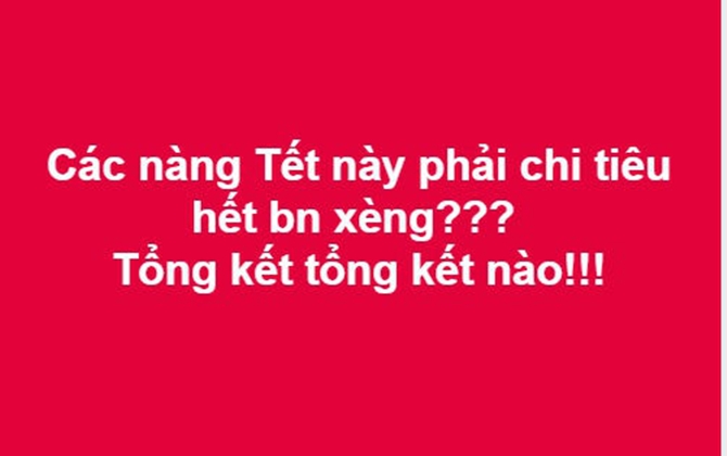 Chị em ầm ầm tổng kết chi tiêu sau Tết: Người tiêu khủng, người tiết kiệm vài triệu đồng