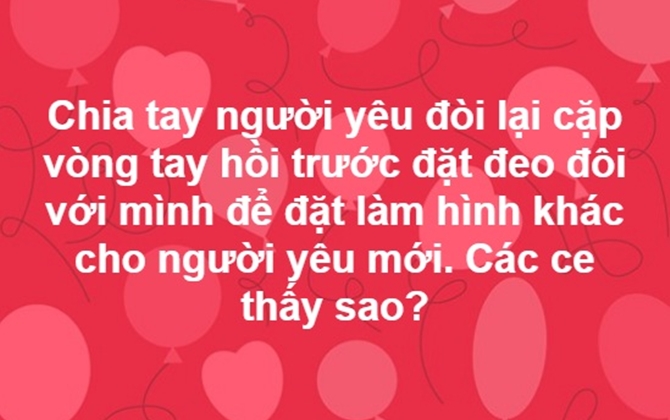 Hãi hùng chàng trai Hà Nội chia tay đòi vòng để tặng người yêu mới