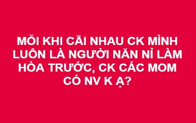 Vợ chồng bạn cãi nhau, ai là người làm hòa trước?