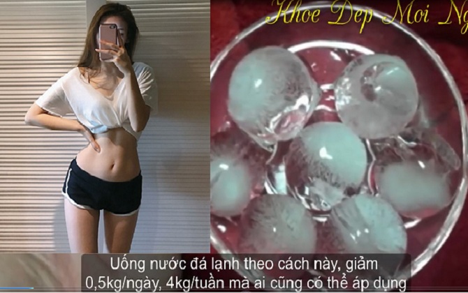 Uống nước đá lạnh theo cách này, giảm ngay 0,5kg/ngày ai cũng có thể áp dụng, con gái không biết tiếc cả đời