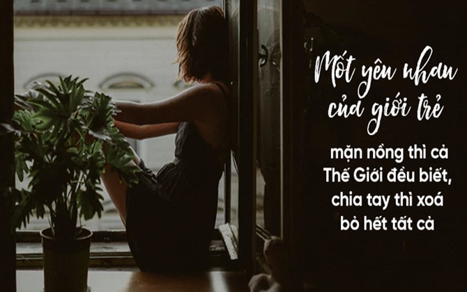 Thời đại công nghệ: Khi yêu nhau cả Thế Giới đều biết, đến khi chia tay lại lặng lẽ xóa từng tấm ảnh