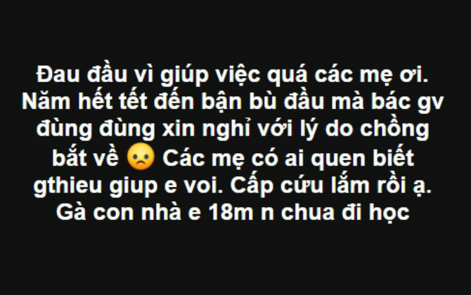 Chị em  'gào thét' vì giúp việc đùng đùng bỏ về quê dịp cận Tết chỉ sau một cú điện thoại của chồng