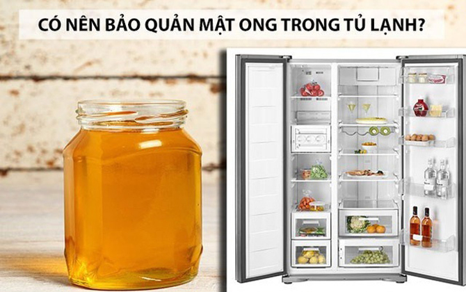 Vì sao tuyệt đối không nên bảo quản mật ong trong tủ lạnh?