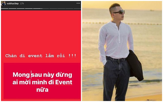 Sau khi thừa nhận bị đánh, Vũ Khắc Tiệp lại than thở: "Đừng ai mời đi event nữa, chán lắm rồi"