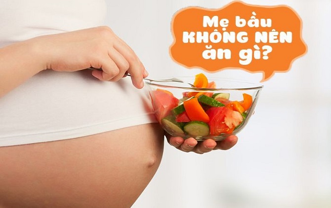 Thực phẩm bà bầu cần tránh kẻo gây hại cả mẹ lẫn con, nguy hiểm khó lường