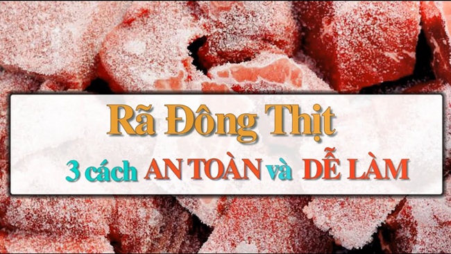 3 cách an toàn và dễ làm để rã đông thịt