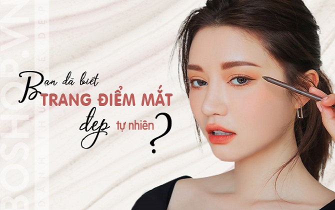 7 mẹo trang điểm nhất định phải biết để sở hữu vẻ đẹp tự nhiên