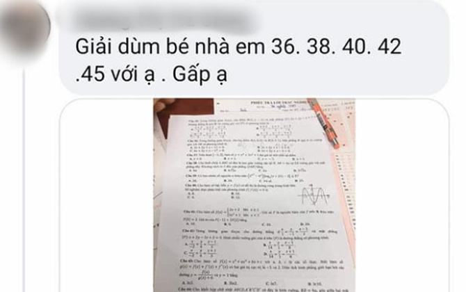 Vụ nghi vấn thí sinh chụp ảnh đề thi Toán, đăng lên mạng nhờ giải hộ: Bộ GD-ĐT lên tiếng