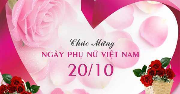 Những lời chúc hay, ý nghĩa dành tặng mẹ và vợ nhân ngày 20/10
