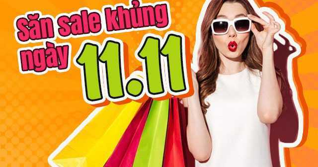 'Bão' sale 11/11: 3 BÍ KÍP VÀNG 'ôm trọn' hàng giảm giá kịch sàn, chưa từng có trong năm