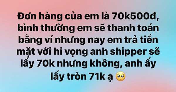 Đăng đàn tố anh shipper không thối lại 500 đồng, cô gái bất ngờ nhận 'bão' chỉ trích gay gắt từ cộng đồng mạng