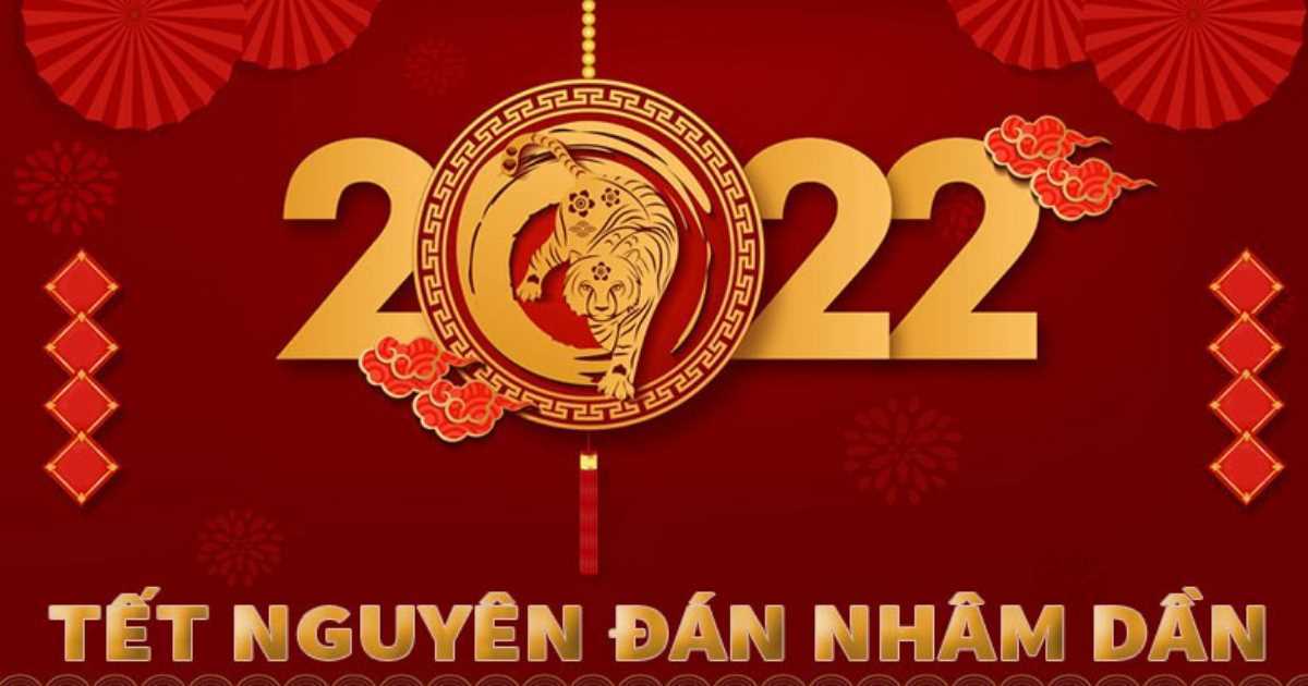 Chào xuân Nhâm Dần 2022, chào những điều tốt đẹp đang chờ ta phía trước!
