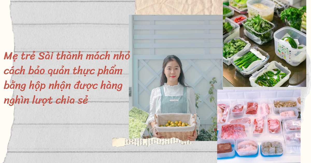 Mẹ trẻ Sài thành mách nhỏ cách bảo quản thực phẩm cực gọn mà hiệu quả, nhận được hàng nghìn lượt chia sẻ