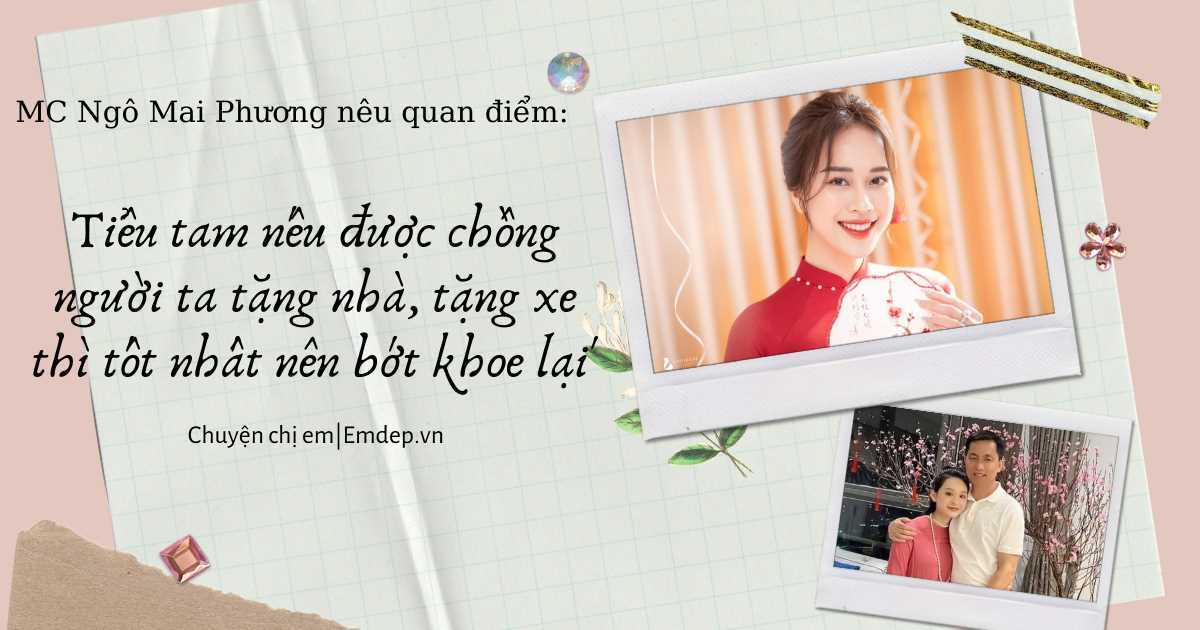 MC nhà đài VTV thẳng thắn nêu quan điểm: 'Tiểu tam nếu được chồng người ta tặng nhà, tặng xe thì tốt nhất nên bớt khoe lại'