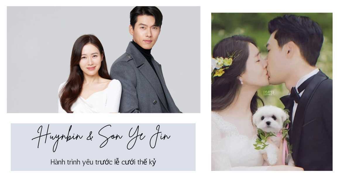 Hành trình yêu của Hyun Bin- Son Ye Jin trước lễ cưới thế kỷ: Công khai tình cảm sau nhiều đồn đoán 'phim giả tình thật', được công chúng hết lòng ủng hộ