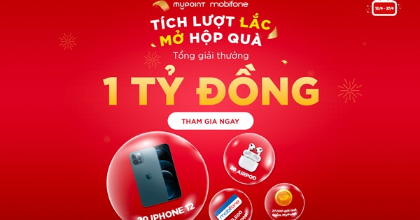 Khui thưởng 1 Tỷ Đồng từ MobiFone: Nhận thêm lượt lắc dễ dàng tại MyPoint