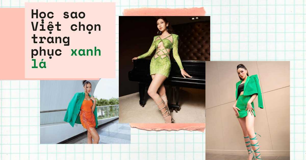 Muốn mặc màu xanh lá không hóa thành 'cây di động' thì học cách phối đồ của Kim Duyên, Kỳ Duyên, Thùy Tiên