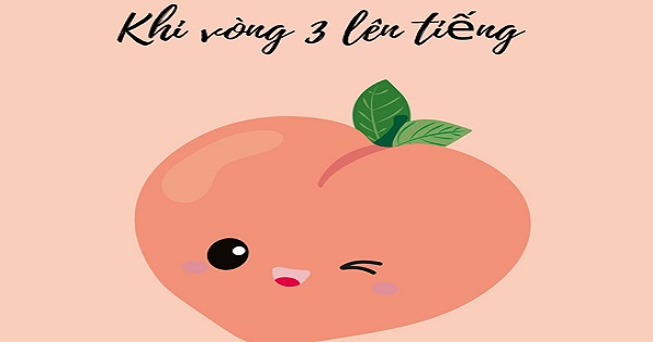 Khi vòng ba lên tiếng