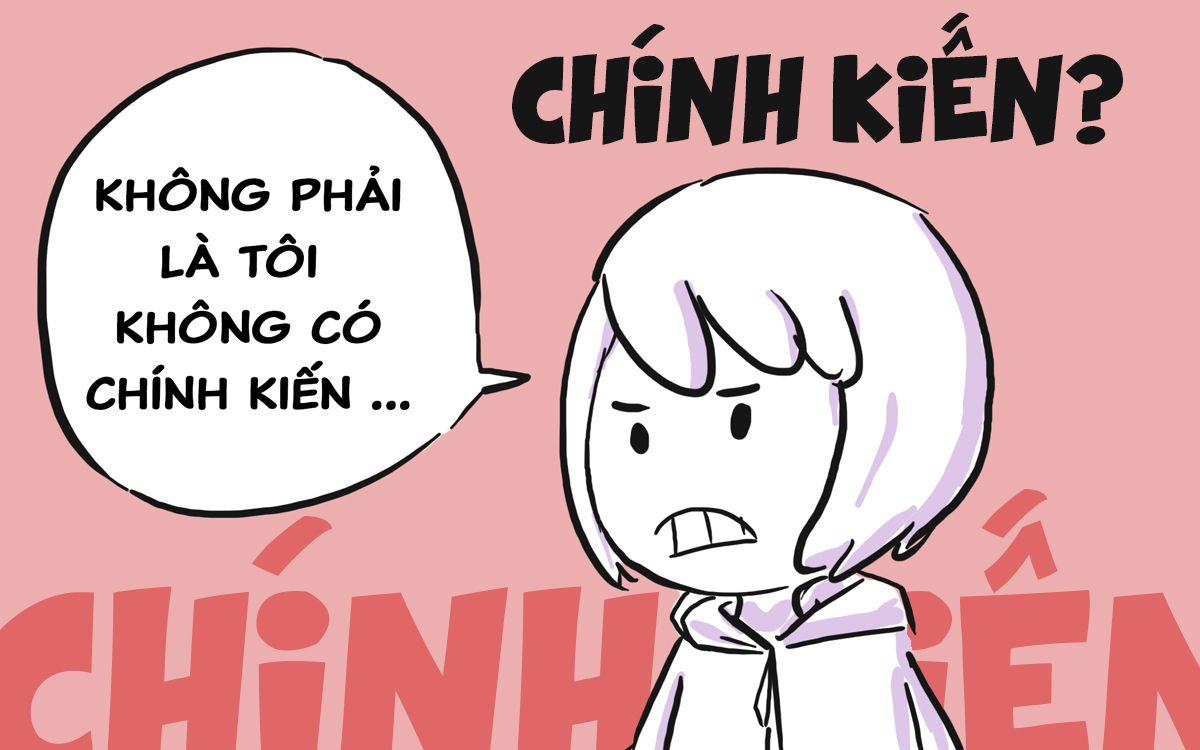 Chính kiến là gì? Cách hiểu từ chính kiến đúng nhất