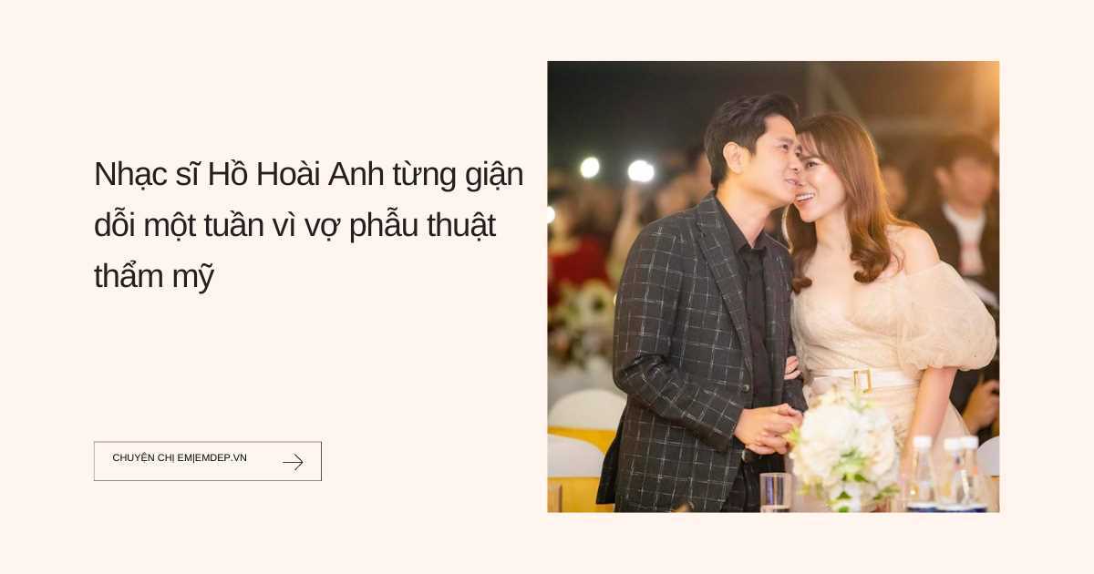 Nhạc sĩ Hồ Hoài Anh từng giận dỗi một tuần vì vợ 'dao kéo', tặng vợ nhẫn kim cương sau biến cố ly hôn