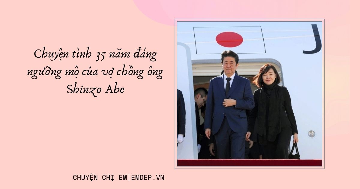 Chuyện tình 35 năm đáng ngưỡng mộ của vợ chồng ông Shinzo Abe: Dù không có con nhưng vẫn dành cho nhau tình cảm như thuở ban đầu