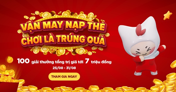 Vận may nạp thẻ - ai cũng có quà