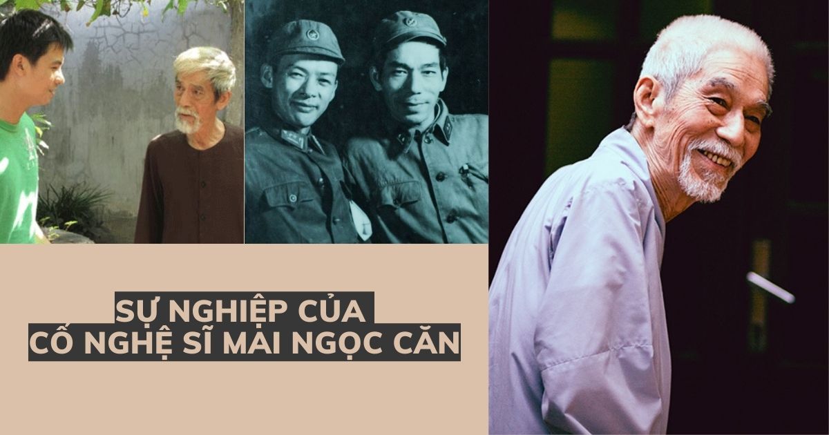 Cố nghệ sĩ Mai Ngọc Căn: Từ chàng thợ mỏ đến diễn viên gạo cội, cuối đời chẳng cần danh hiệu