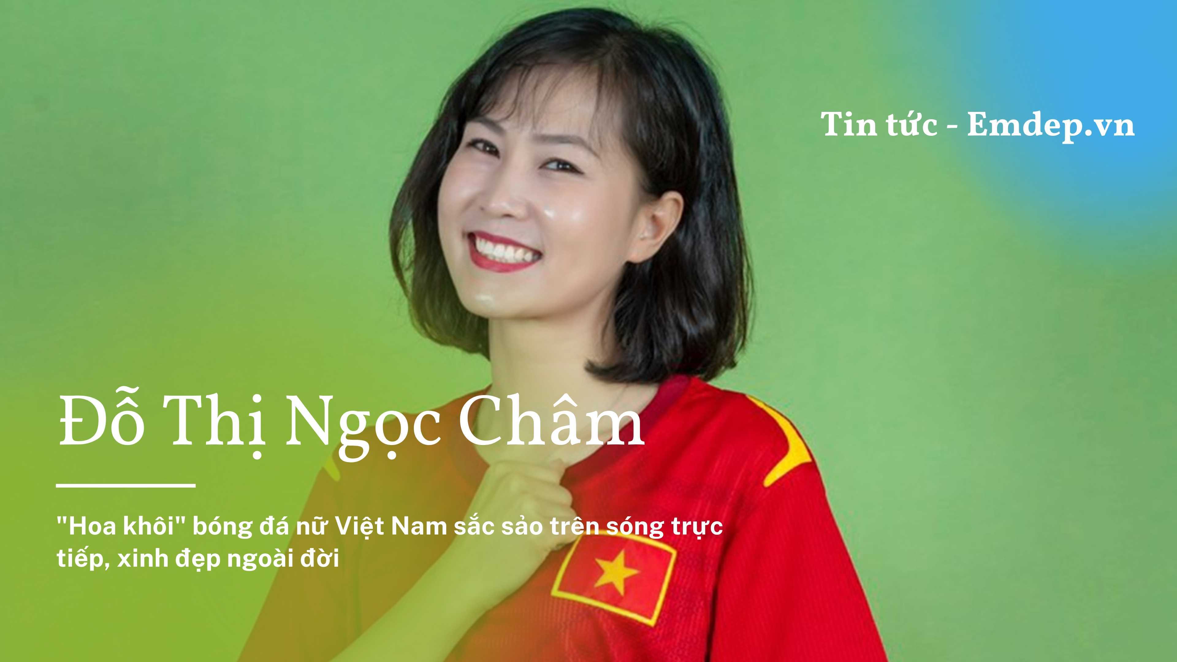 Cựu tuyển thủ Ngọc Châm: 'Phụ nữ đá bóng thường quyết đoán, quyết đoán quá lại khổ'

