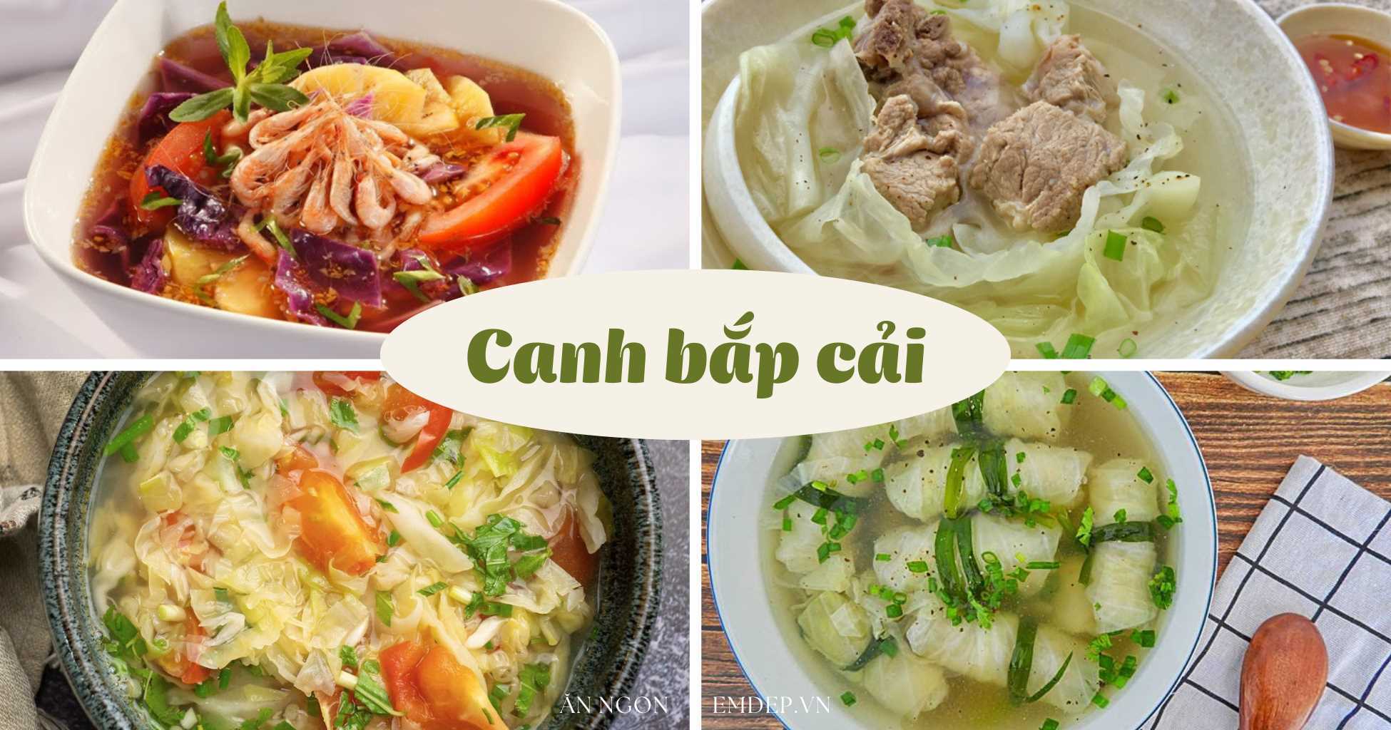 Bắp cải nấu canh gì ngon? 4 món canh bắp cải thơm ngọt, vừa miệng chinh phục cả nhà