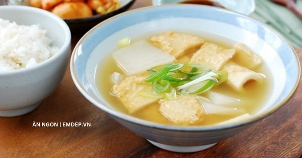 Nấu canh chả cá kiểu Hàn ngọt thanh lạ miệng, chồng con xuýt xoa không ngừng