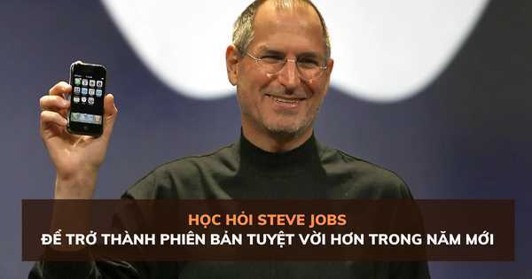 Học hỏi Steve Jobs để trở thành phiên bản tuyệt vời hơn trong năm mới