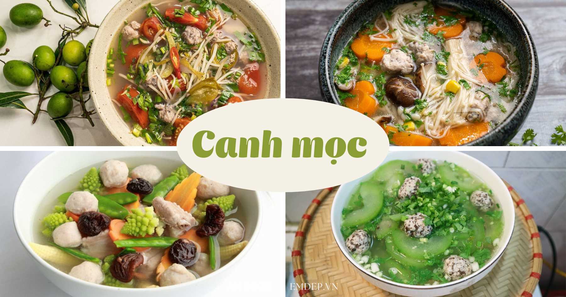 4 món canh mọc thanh mát thơm ngon và đơn giản để bạn đổi món cho mâm cỗ Tết