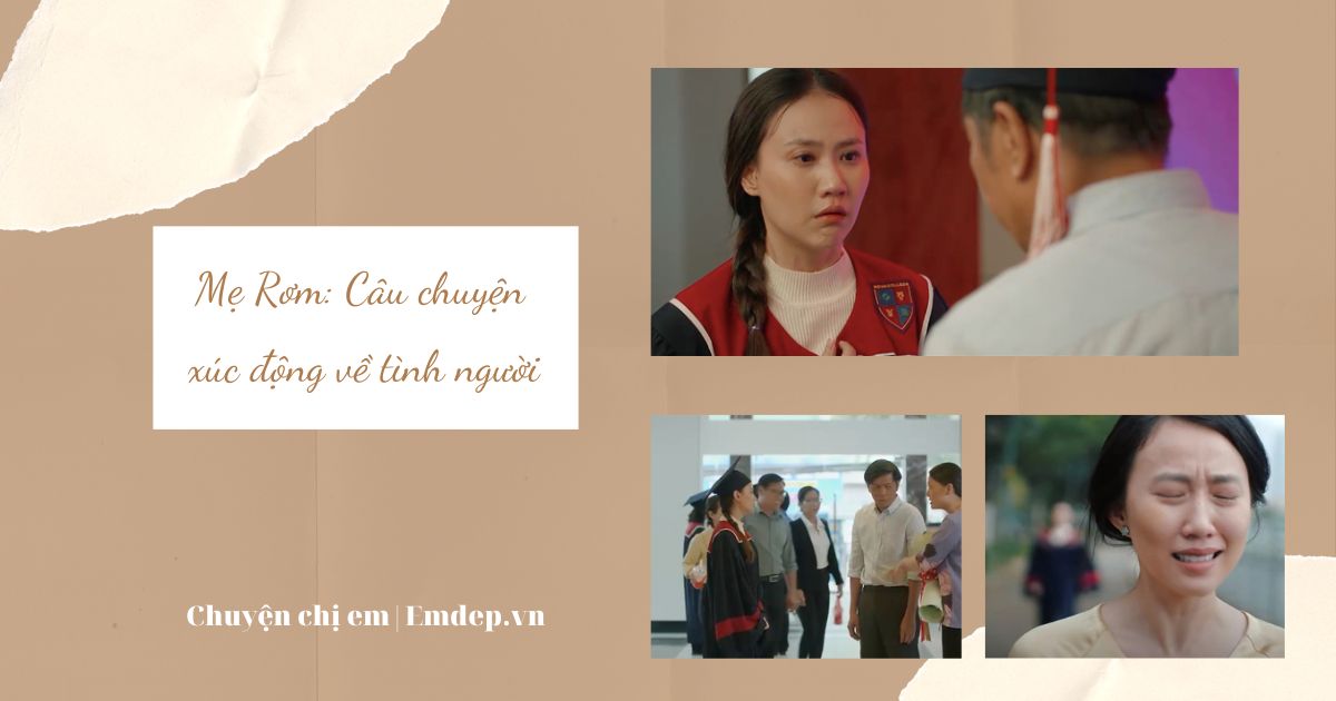 Kết phim 'Mẹ Rơm', Hạt Dẻ tốt nghiệp đại học, nhận lại mẹ ruột: Câu chuyện xúc động về tình người