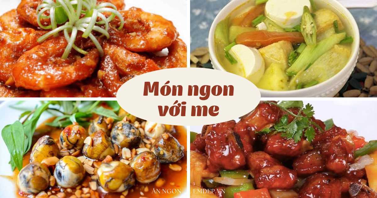 4 món ngon chế biến với me khiến chồng con ‘nuốt nước miếng’ vì quá thèm