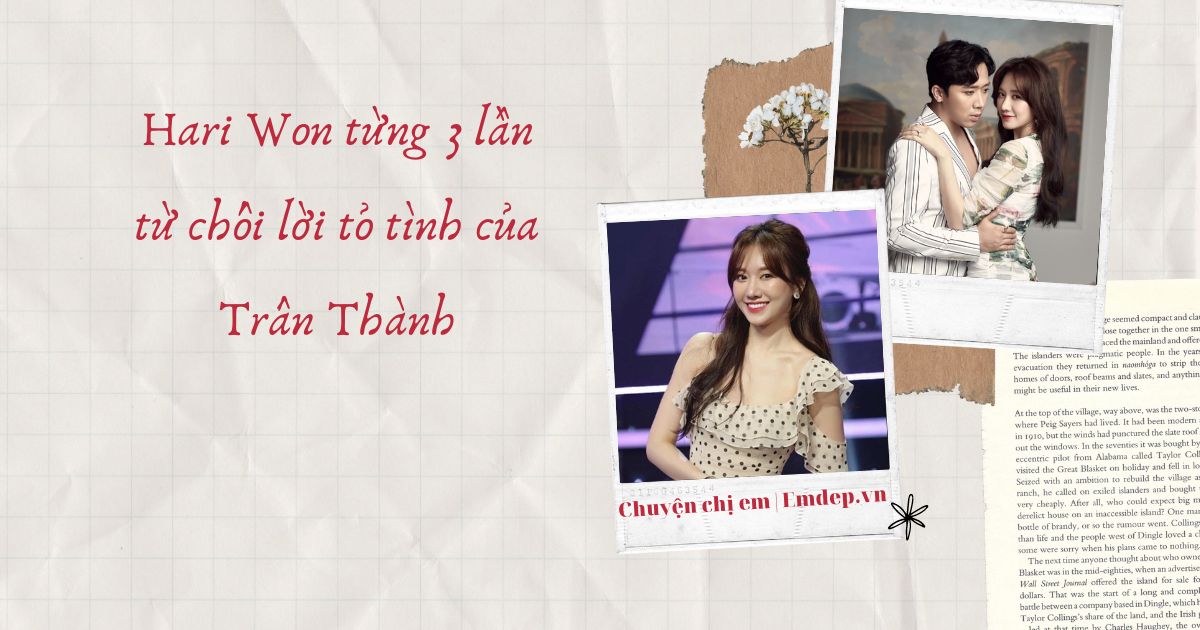 Hari Won từng 3 lần từ chối lời tỏ tình của Trấn Thành, lần đầu gặp mẹ chồng trong tình huống trớ trêu