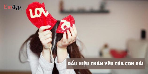 25+ dấu hiệu chán yêu của con gái đang muốn chia tay dễ nhận biết nhất