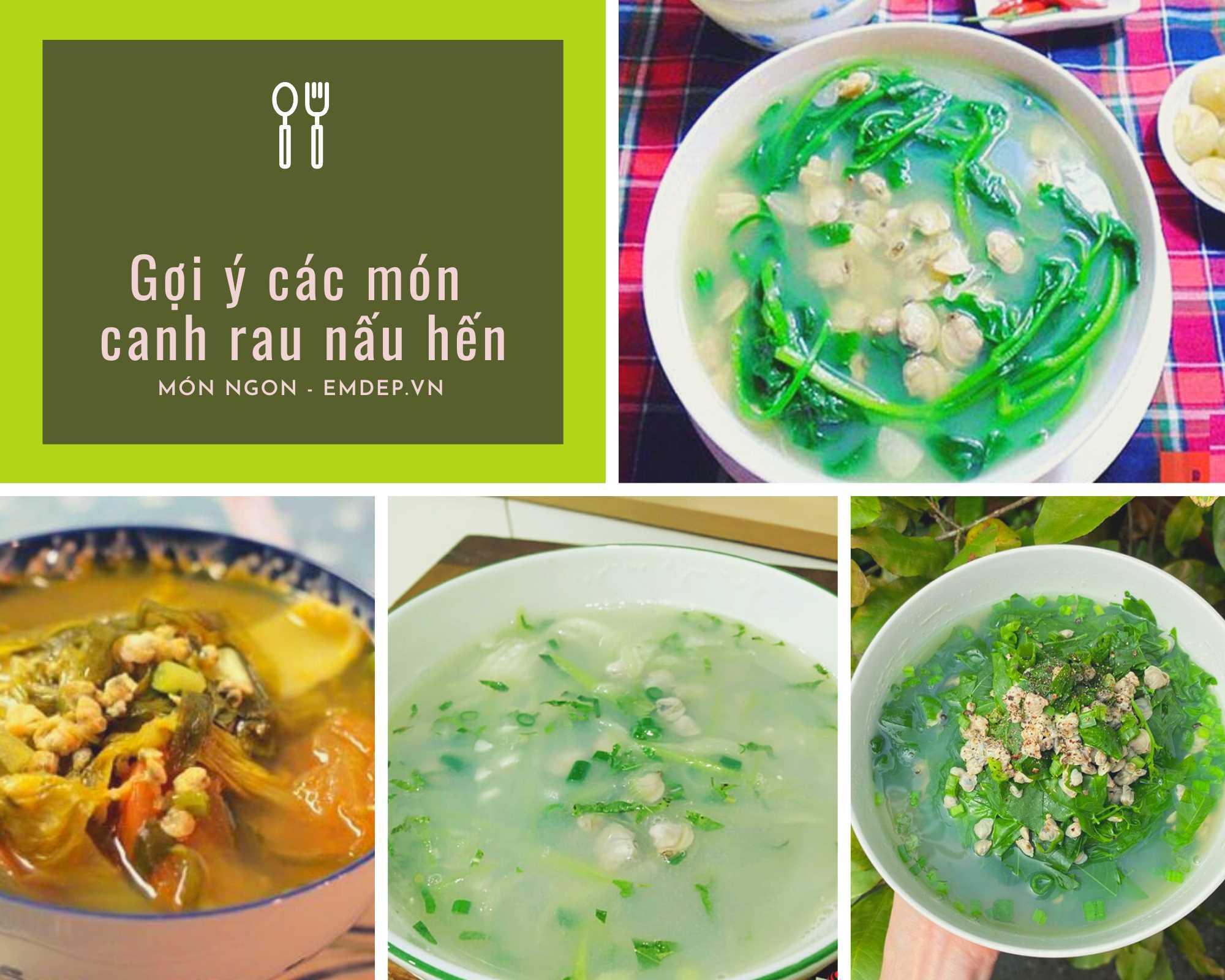 Trổ tài 5 món canh hến kết hợp với các loại rau. Vừa dễ nấu lại tuyệt ngon, ăn đến đâu mát ruột đến đó