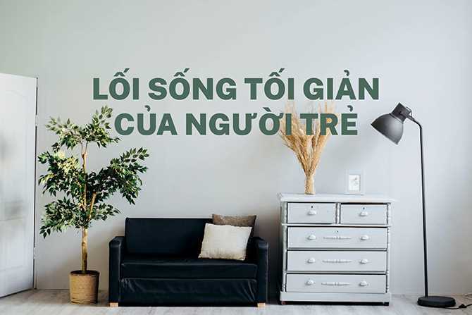 Cô gái trẻ ở Hà Nội 6 năm sống tối giản: "Hãy giữ lại những thứ khiến bạn hạnh phúc..."