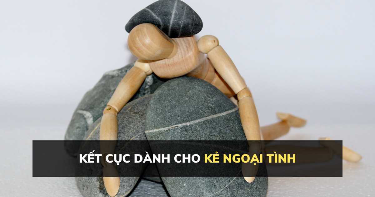 Những người ngoại tình nhìn chung đều không thể thoát khỏi ba kết cục này