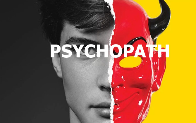 Psychopath là gì? 9 dấu hiệu nhận biết người mắc chứng Psychopath

